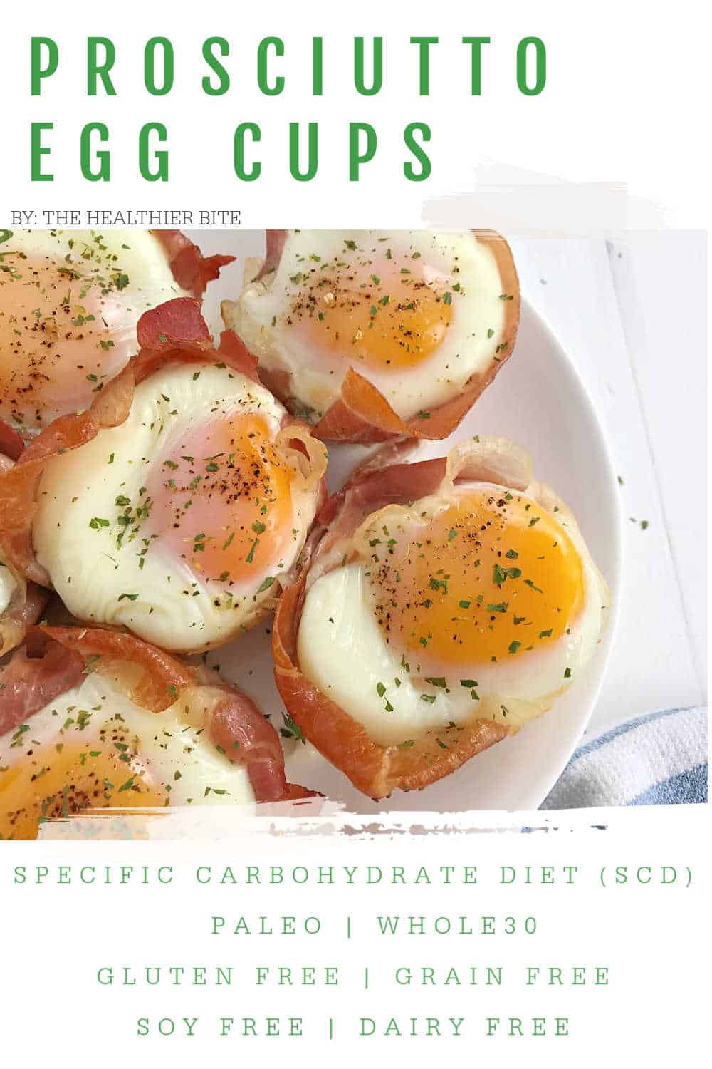 Prosciutto Egg Cups {SCD, Paleo, Whole30}